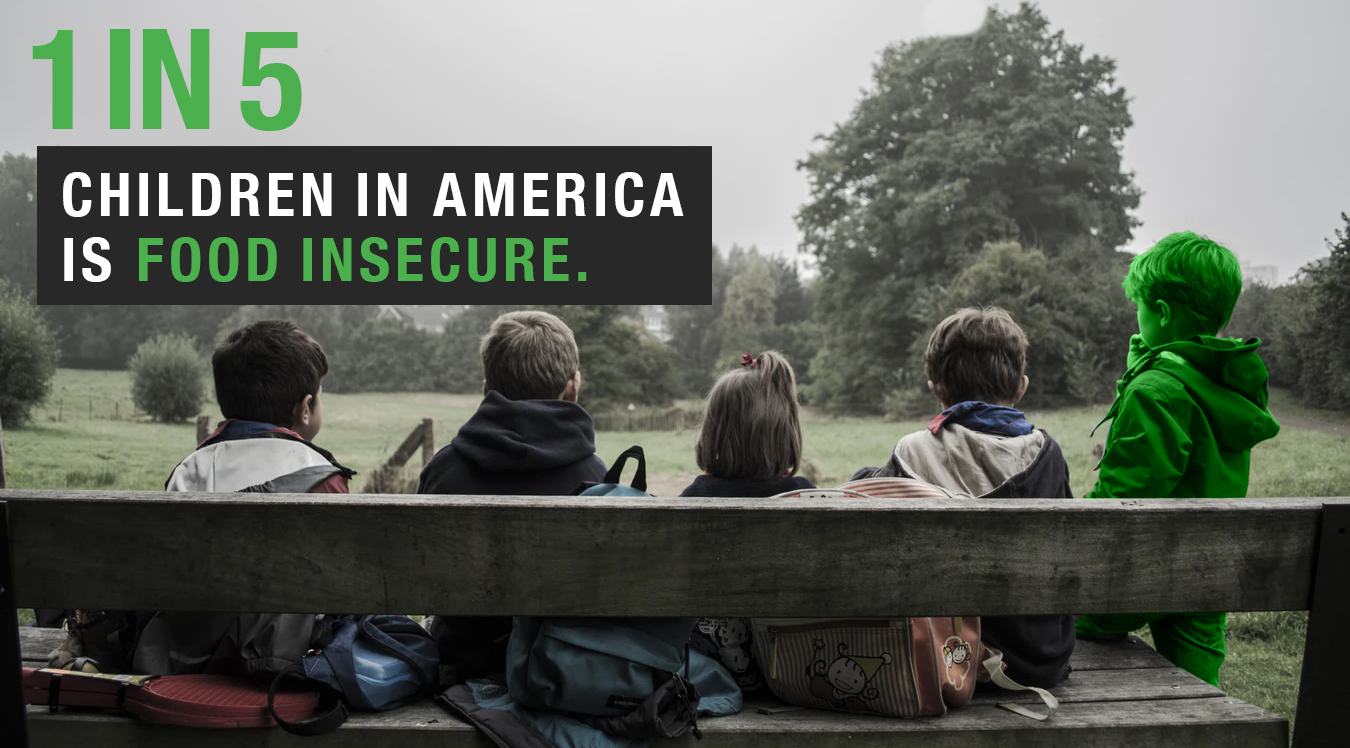 1 in 5 Children in America is Food Insecure.